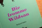 Die Fromme Wildsau Buch - Bart Verlag